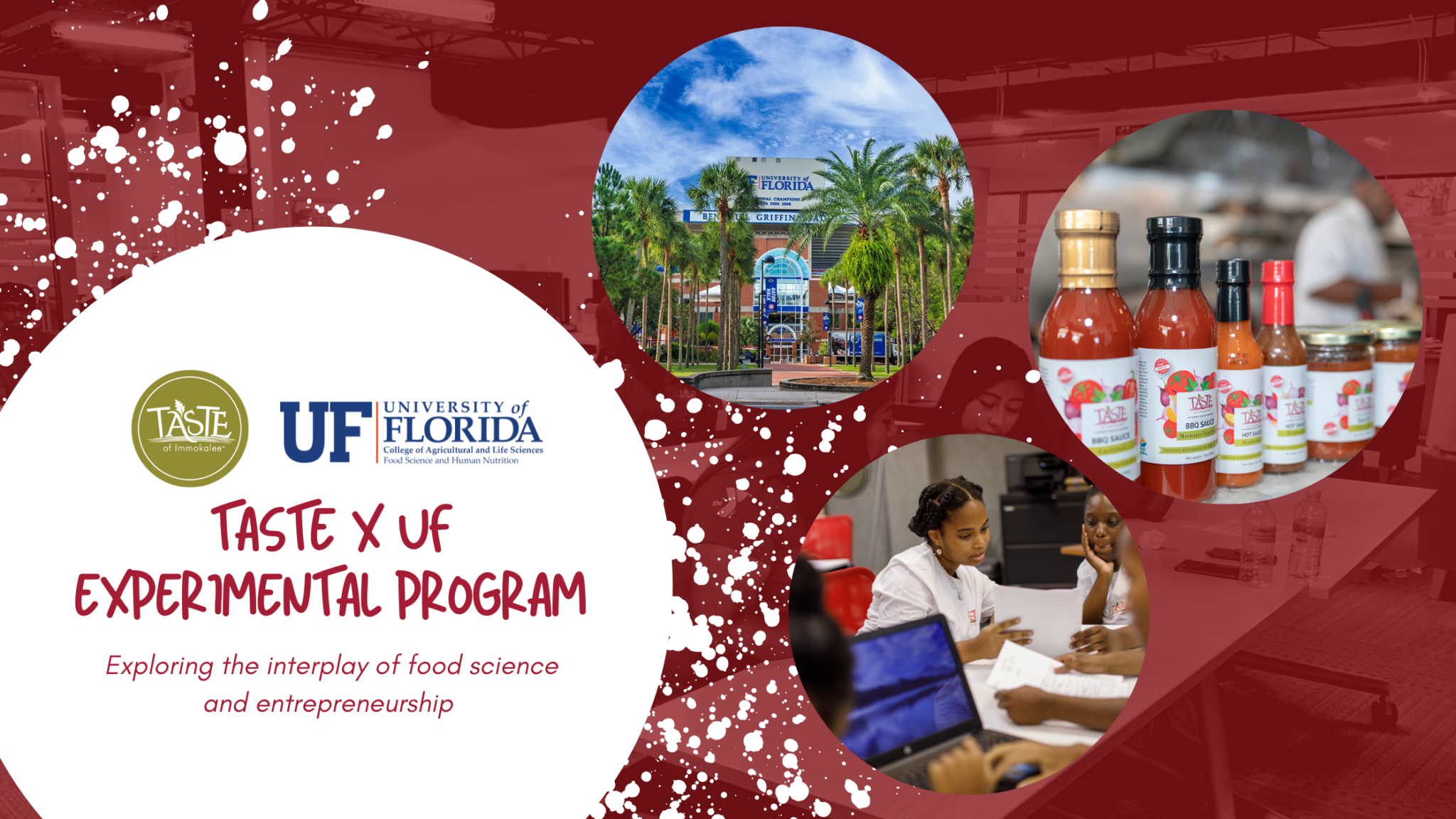 Taste X UF Experimental Program: A Taste of Immokalee and University of Florida Collaboration